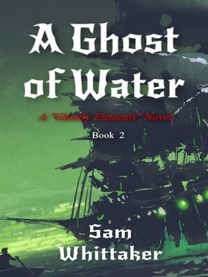 cover image of A Ghost of Water